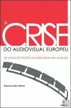 Bertrand.pt - A Crise do Audiovisual Europeu
