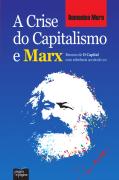 A Crise do Capitalismo e Marx
