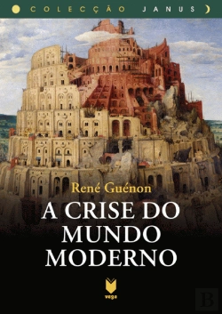 Bertrand.pt - A Crise do Mundo Moderno