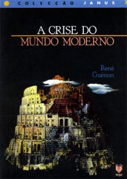 Bertrand.pt - A Crise do Mundo Moderno