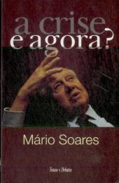 A Crise. E Agora?