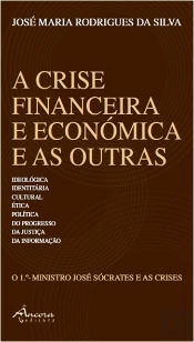 A Crise Financeira e Económica e as Outras
