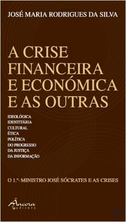 Bertrand.pt - A Crise Financeira e Económica e as Outras