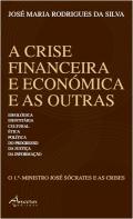 A Crise Financeira e Económica e as Outras