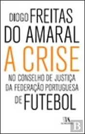 A Crise no Conselho de Justiça da Federação Portuguesa de Futebol