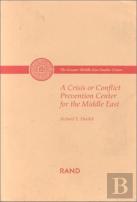 A Crisis Or Conflict Prevention Center For The Middle East