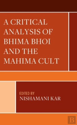 Bertrand.pt - A Critical Analysis Of Bhima Bhoi And The Mahima Cult