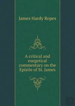 Bertrand.pt - A Critical And Exegetical Commentary On The Epistle Of St. James
