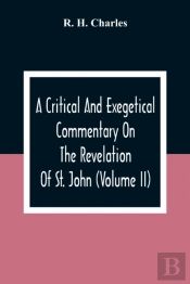 A Critical And Exegetical Commentary On The Revelation Of St. John (Volume Ii)