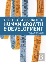 A Critical Approach To Human Growth And Development