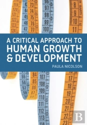 A Critical Approach To Human Growth And Development