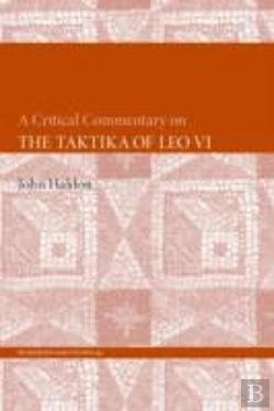 Bertrand.pt - A Critical Commentary On The Taktika Of Leo Vi