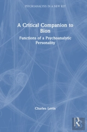A Critical Companion To Bion