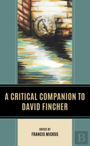 A Critical Companion To David Fincher