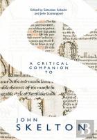 A Critical Companion To John Skelton