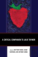 A Critical Companion To Julie Taymor