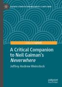 A Critical Companion To Neil Gaiman'S ''Neverwhere''