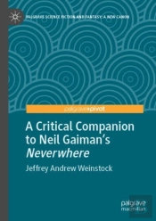 A Critical Companion To Neil Gaiman'S 'Neverwhere'
