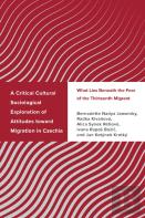 A Critical Cultural Sociological Exploration Of Attitudes Toward Migration In Czechia