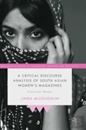 A Critical Discourse Analysis Of South Asian Women'S Magazines