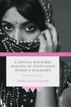 Bertrand.pt - A Critical Discourse Analysis Of South Asian Women'S Magazines