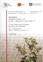 A Critical Edition And An Anno-Tated Translation Of The Akananuru : (Part 1 - Kalirriyanainirai)