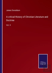 A Critical History Of Christian Literature And Doctrine