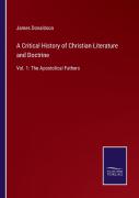 A Critical History Of Christian Literature And Doctrine