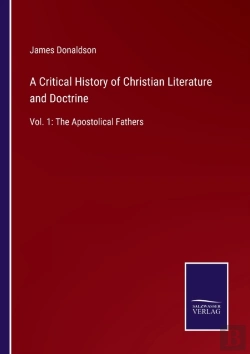 Bertrand.pt - A Critical History Of Christian Literature And Doctrine