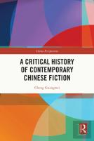 A Critical History Of Contemporary Chinese Fiction