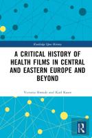 A Critical History Of Health Films In Central And Eastern Europe And Beyond