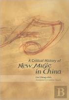 A Critical History Of New Music In China