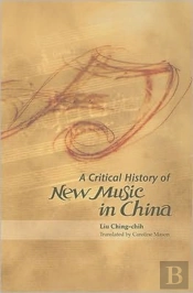 A Critical History Of New Music In China