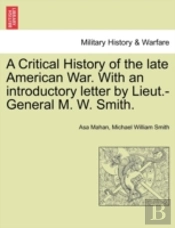 A Critical History Of The Late American