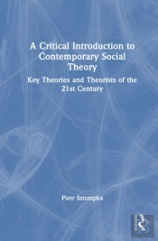 A Critical Introduction To Contemporary Social Theory