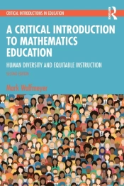 A Critical Introduction To Mathematics Education