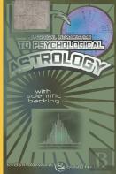 A Critical Introduction To Psychological Astrology    With Scientific Backing