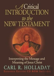 A Critical Introduction To The New Testament