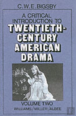 Bertrand.pt - A Critical Introduction To Twentieth-Century American Drama: Volume 2, Williams, Miller, Albee