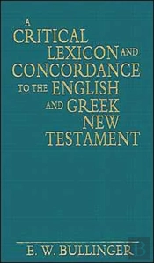 A Critical Lexicon And Concordance To The English And Greek New Testament