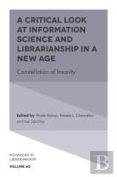 A Critical Look At Information Science And Librarianship In A New Age