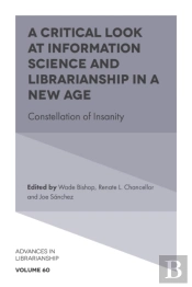 A Critical Look At Information Science And Librarianship In A New Age