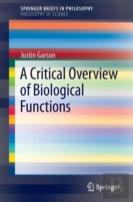 A Critical Overview Of Biological Functions