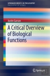 A Critical Overview Of Biological Functions