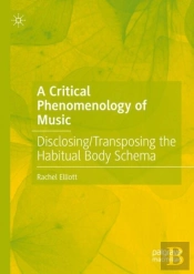 A Critical Phenomenology Of Music