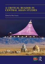 A Critical Reader In Central Asian Studies