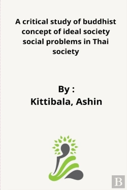 Bertrand.pt - A Critical Study Of Buddhist Concept Of Ideal Society And In Thai Society