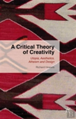 Bertrand.pt - A Critical Theory Of Creativity