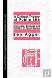 A Critical Theory Of Public Life