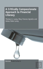 A Critically Compassionate Approach To Financial Literacy